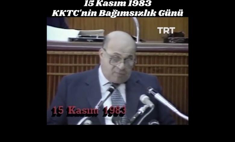 KKTC’nin Bağımsızlık Günü ve Rauf DENKTAŞ’ın konuşması – 15 Kasım 1983 KKTC’nin Bağımsızlık Günü ve Rauf DENKTAŞ’ın konuşması – 15 Kasım 1983