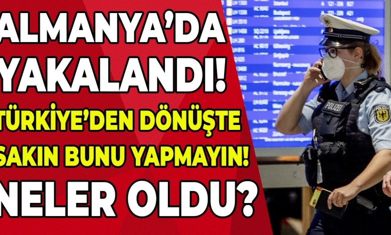 Türkiye’den dönüşte havalimanında yakayı ele verdi! Son dakika Almanya haberleri bugün @TurkceHaber Türkiye’den dönüşte havalimanında yakayı ele verdi! Son dakika Almanya haberleri bugün @TurkceHaber
