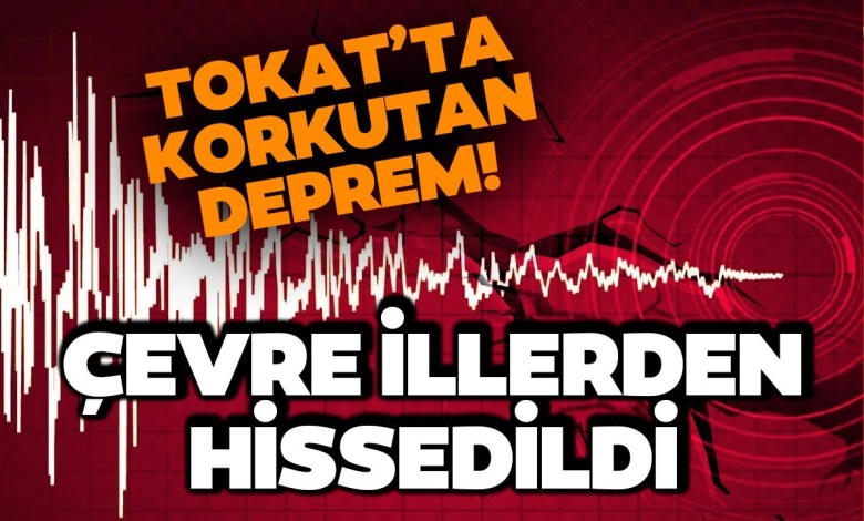 SON DAKİKA Tokat’ta Korkutan Deprem! Yozgat, Kayseri ve Sivas’ta da Hissedildi SON DAKİKA Tokat’ta Korkutan Deprem! Yozgat, Kayseri ve Sivas’ta da Hissedildi