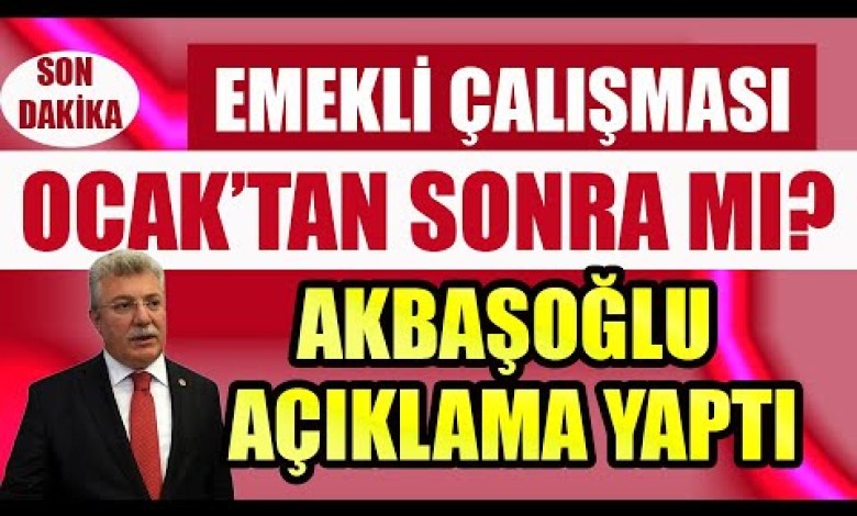 #SonDakika Akbaşoğlu’ndan Açıklama Emekli Çalışması Ocak’tan Sonra mı #SonDakika Akbaşoğlu’ndan Açıklama Emekli Çalışması Ocak’tan Sonra mı