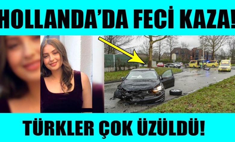 Hollanda’da yürekleri yakan kaza! Türkler için acı bir haber! Son dakika Hollanda haberleri canli Hollanda’da yürekleri yakan kaza! Türkler için acı bir haber! Son dakika Hollanda haberleri canli