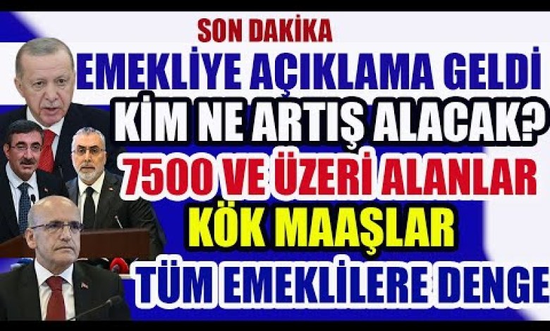 Son Dakika Emekliye Açıklama Geldi 7500 ve Üzeri Alanlar Kök Maaşlar Tüm Emeklilere Denge Son Dakika Emekliye Açıklama Geldi 7500 ve Üzeri Alanlar Kök Maaşlar Tüm Emeklilere Denge