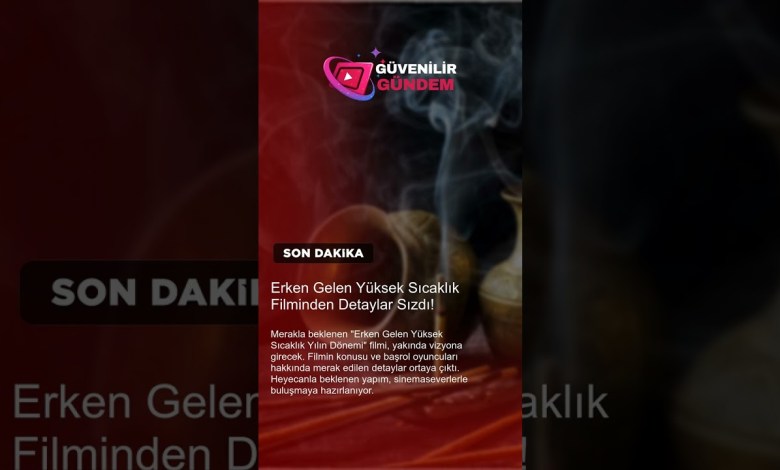 Details Leaked from Early High Temperature Movie Details Leaked from Early High Temperature Movie