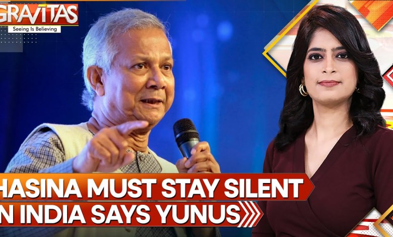 Yunus’ warns Sheikh Hasina, ‘Keep Quiet’ | Gravitas | World News | WION Yunus’ warns Sheikh Hasina, ‘Keep Quiet’ | Gravitas | World News | WION