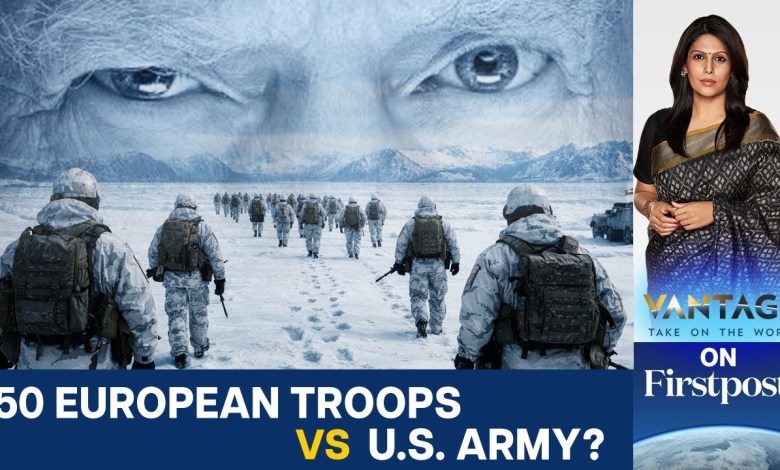 Europe Flexes Military Muscle, Sends 50 Troops to Greenland | Vantage with Palki Sharma | N18G Europe Flexes Military Muscle, Sends 50 Troops to Greenland | Vantage with Palki Sharma | N18G