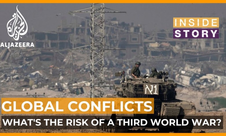 Could today’s global conflicts bring a Third World War closer? | Inside Story Could today’s global conflicts bring a Third World War closer? | Inside Story