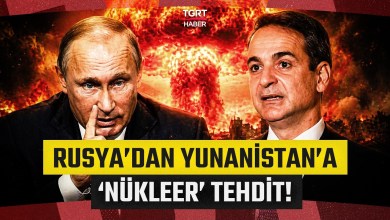 Nuclear Threat from Russia to Greece and France’s Anti-Turkey Move: We Will Strike – TGRT News Nuclear Threat from Russia to Greece and France’s Anti-Turkey Move: We Will Strike – TGRT News