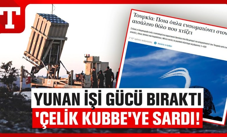 The Greek Press is Obsessed with the Steel Dome! – Türkiye Newspaper The Greek Press is Obsessed with the Steel Dome! – Türkiye Newspaper
