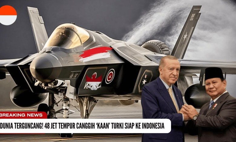Watch the world! Indonesia agreed to buy 48 fighter jet ‘kaan’ Türkiye Watch the world! Indonesia agreed to buy 48 fighter jet ‘kaan’ Türkiye