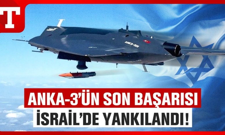 Israel took Anka-3 radara! Guided weapon shooting Israeli media fascinated – Türkiye newspaper Israel took Anka-3 radara! Guided weapon shooting Israeli media fascinated – Türkiye newspaper