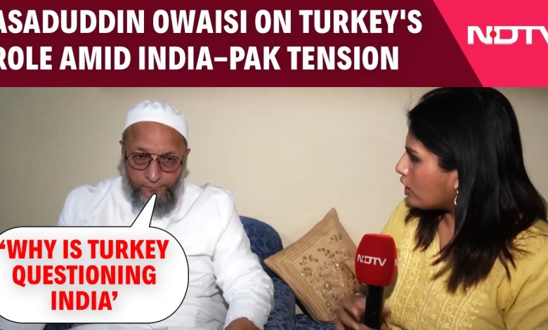 India Pakistan News | Asaduddin Owaisi On Turkey’s Role Amid India-Pakistan Tension India Pakistan News | Asaduddin Owaisi On Turkey’s Role Amid India-Pakistan Tension