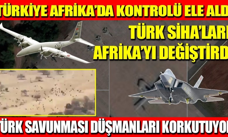 Türkiye TOOK CONTROL ON THE FIELD | TURKISH UAVS CHANGED AFRICA | ENEMIES OF TURKISH DEFENSE.. Türkiye TOOK CONTROL ON THE FIELD | TURKISH UAVS CHANGED AFRICA | ENEMIES OF TURKISH DEFENSE..