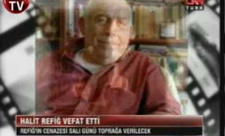 Director Halit Refiğ Died, 11.10.2009 Director Halit Refiğ Died, 11.10.2009