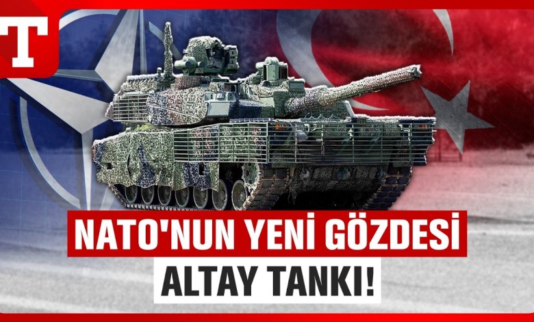 New Altay Tank Entered NATO’s Radar, Leaving Its Rivals Behind! – Türkiye Newspaper New Altay Tank Entered NATO’s Radar, Leaving Its Rivals Behind! – Türkiye Newspaper