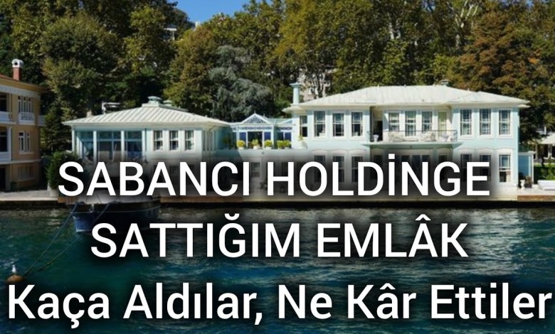 How Did We Sold Turkey’s Most Valuable Waterside Mansion to Sabancı? Why is Real Estate Investment So Profitable? How Did We Sold Turkey’s Most Valuable Waterside Mansion to Sabancı? Why is Real Estate Investment So Profitable?