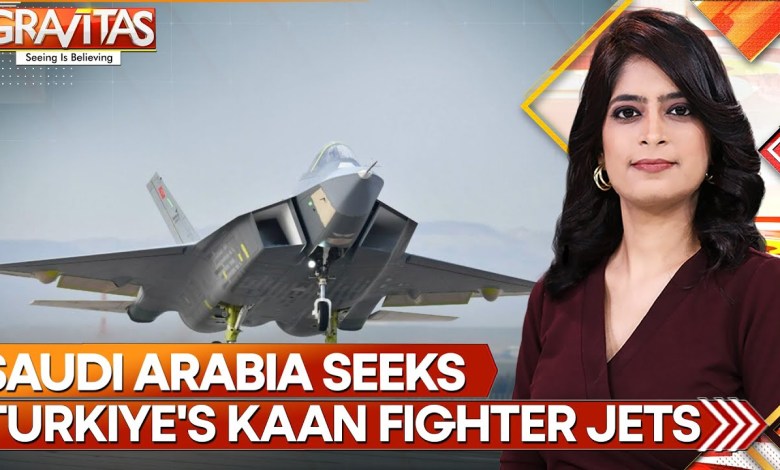Saudi Snubs America, Eyes 100 Turkish Kaan Fighter Jets | GRAVITAS Saudi Snubs America, Eyes 100 Turkish Kaan Fighter Jets | GRAVITAS