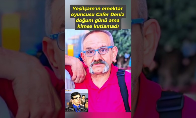 The Forgotten Veteran of Yeşilçam: Cafer Deniz’s Birthday Was Not Celebrated! The Forgotten Veteran of Yeşilçam: Cafer Deniz’s Birthday Was Not Celebrated!