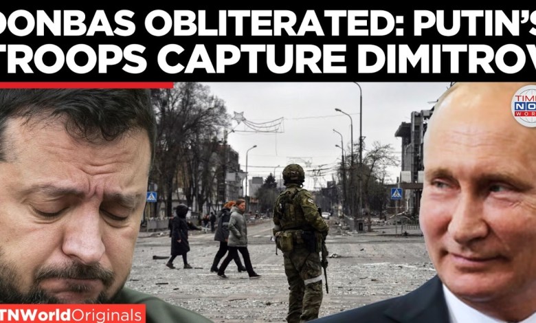 DONBAS BATTLE: Dimitrov Under Control? Russian Troops Begin ‘Mop-Up’ | World News DONBAS BATTLE: Dimitrov Under Control? Russian Troops Begin ‘Mop-Up’ | World News