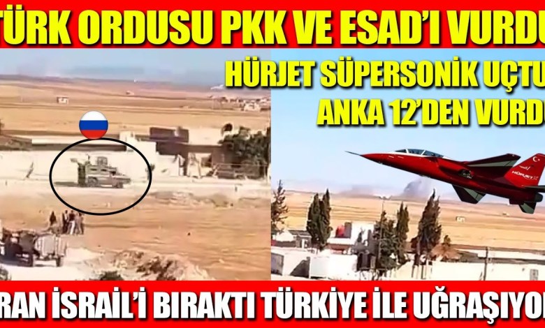 TURKISH ARMY SHOT PKK AND ASSAD | HÜRJET FLYED SUPERSONIC, ANKA HIT FROM 12 | IRAN LEFT ISRAEL TURKISH ARMY SHOT PKK AND ASSAD | HÜRJET FLYED SUPERSONIC, ANKA HIT FROM 12 | IRAN LEFT ISRAEL