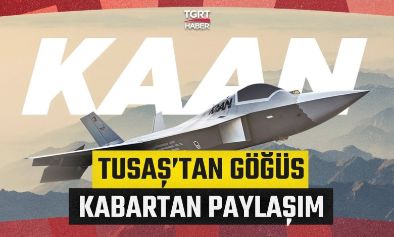 TUSAŞ shared the new video of the National Combat Aircraft Kaan! – TGRT News TUSAŞ shared the new video of the National Combat Aircraft Kaan! – TGRT News