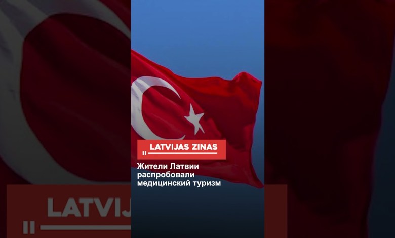 Residents of Latvia have tried medical tourism Residents of Latvia have tried medical tourism