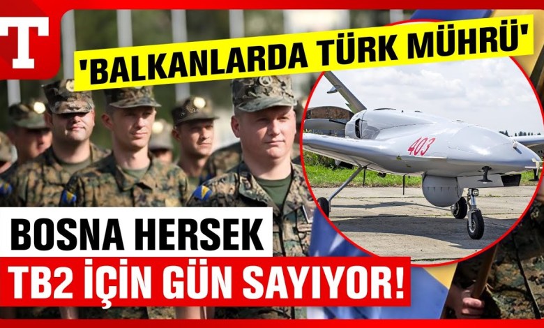 TB2 Excitement in the Balkans! ‘Crazy Order’ from Bosnia and Herzegovina – Türkiye Newspaper TB2 Excitement in the Balkans! ‘Crazy Order’ from Bosnia and Herzegovina – Türkiye Newspaper