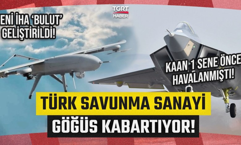 Turkish Defense Industry Source! In the 1st year of Kaan, the cloud is in the sky! – TGRT News Turkish Defense Industry Source! In the 1st year of Kaan, the cloud is in the sky! – TGRT News