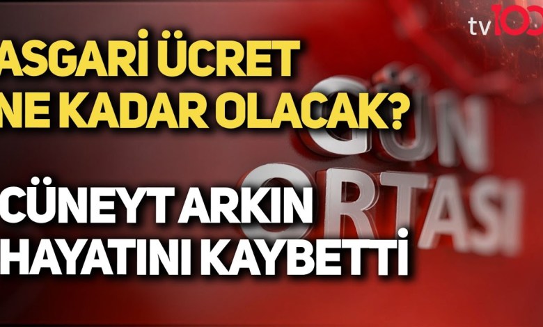 How much will the minimum wage be? | The legend of Turkish cinema, Cüneyt Arkın, passed away How much will the minimum wage be? | The legend of Turkish cinema, Cüneyt Arkın, passed away