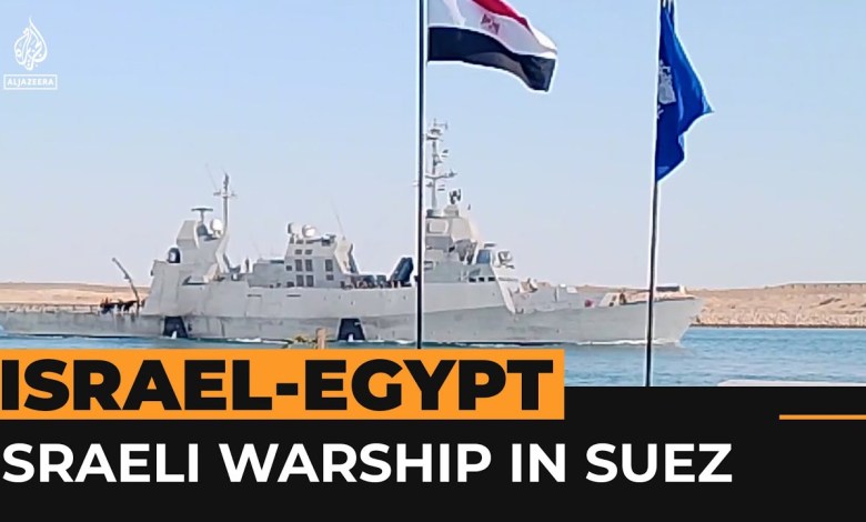 Outrage over Israeli warship passing through the Suez Canal | Al Jazeera Newsfeed Outrage over Israeli warship passing through the Suez Canal | Al Jazeera Newsfeed
