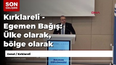 Kırklareli – Egemen Bagis: We have an obligation to be strong as a country and a region Kırklareli – Egemen Bagis: We have an obligation to be strong as a country and a region