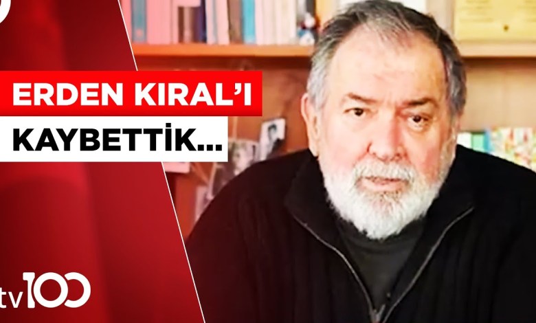 We Lost the Master Name of Turkish Cinema, Erden Kıral | Tv100 News We Lost the Master Name of Turkish Cinema, Erden Kıral | Tv100 News