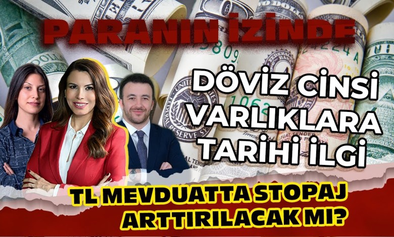 Historical interest in foreign exchange assets! Will the withholding with TL deposit be increased? Historical interest in foreign exchange assets! Will the withholding with TL deposit be increased?