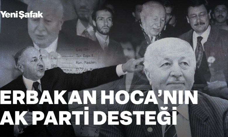 Erbakan’s close guard told for the first time: Our teacher was supporting the AK Party Erbakan’s close guard told for the first time: Our teacher was supporting the AK Party
