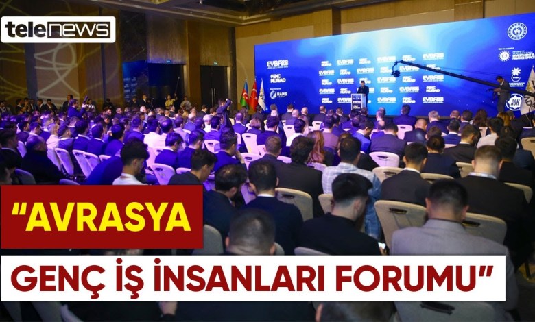 Eurasian Young Businessmen Forum in Baku! Entrepreneurs from 50 Countries Met | Telenews TV Eurasian Young Businessmen Forum in Baku! Entrepreneurs from 50 Countries Met | Telenews TV