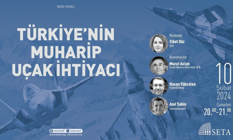 Turkey’s Combat Aircraft Need Turkey’s Combat Aircraft Need