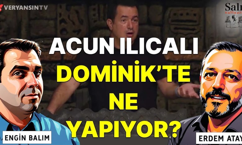 What is Acun Ilıcalı doing in Dominik? | Tuesday Rocks | Engin Balım – Erdem Atay What is Acun Ilıcalı doing in Dominik? | Tuesday Rocks | Engin Balım – Erdem Atay