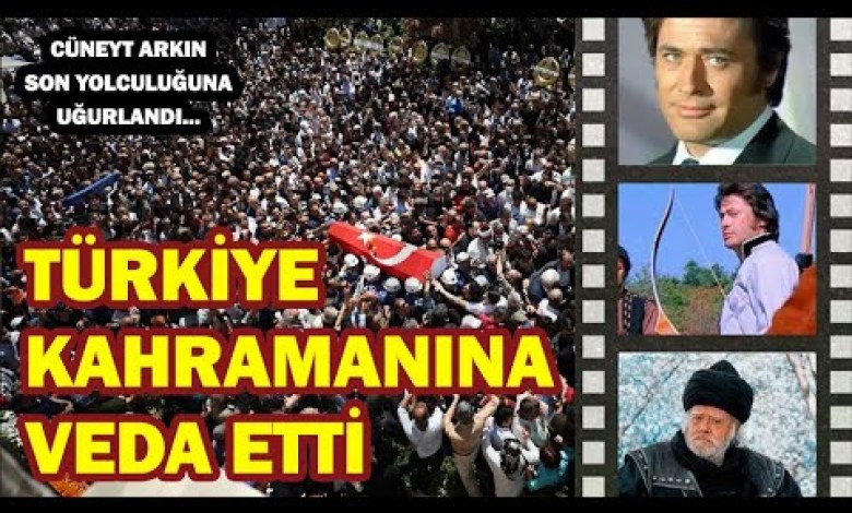 Special News – This is how Cüneyt Arkın was sent off on his last journey | Everyone from 7 to 70 was there Special News – This is how Cüneyt Arkın was sent off on his last journey | Everyone from 7 to 70 was there