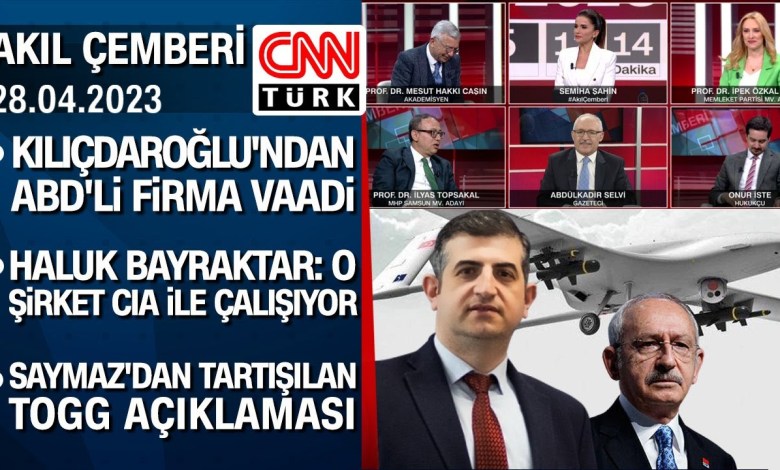 US company promise from Kılıçdaroğlu | Bayraktar: That company is working with the CIA -AkilÇemberri 28.04.2023 US company promise from Kılıçdaroğlu | Bayraktar: That company is working with the CIA -AkilÇemberri 28.04.2023