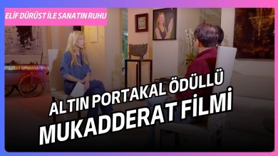 DETAILS YOU WILL HEAR FOR THE FIRST TIME ABOUT THE GOLDEN ORANGE AWARD-WINning ‘MUKADDERAT MOVIE’! DETAILS YOU WILL HEAR FOR THE FIRST TIME ABOUT THE GOLDEN ORANGE AWARD-WINning ‘MUKADDERAT MOVIE’!