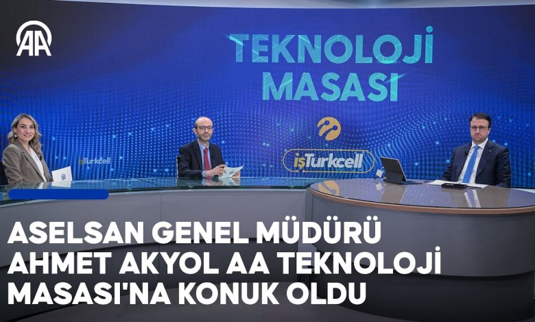 ASELSAN General Manager Ahmet Akyol was a guest at the AA Technology Desk ASELSAN General Manager Ahmet Akyol was a guest at the AA Technology Desk