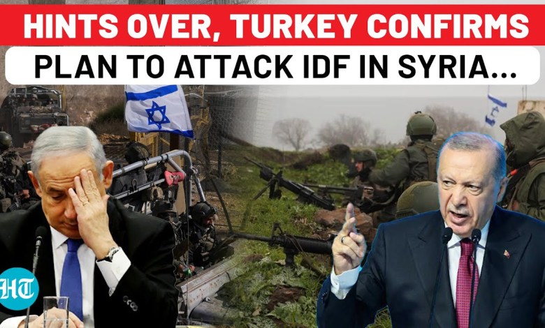 Hints Over, Turkey Confirms Plan To Attack Israel Army In Syria: Erdogan To Break NATO?| Druze,Kurd Hints Over, Turkey Confirms Plan To Attack Israel Army In Syria: Erdogan To Break NATO?| Druze,Kurd