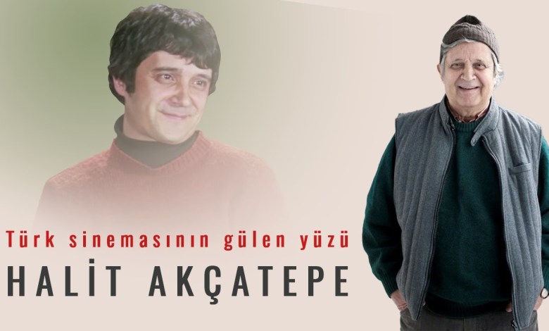 The smiling face of Turkish cinema: Halit Akçatepe The smiling face of Turkish cinema: Halit Akçatepe