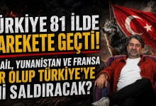 Türkiye took action in 81 provinces! Will Israel, Greece and France unite and attack Türkiye? Türkiye took action in 81 provinces! Will Israel, Greece and France unite and attack Türkiye?