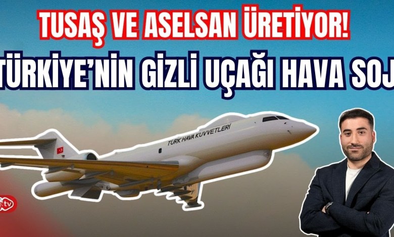What are the features of Türkiye’s secret project Air Soj Electronic Warm Aircraft? What are the features of Türkiye’s secret project Air Soj Electronic Warm Aircraft?