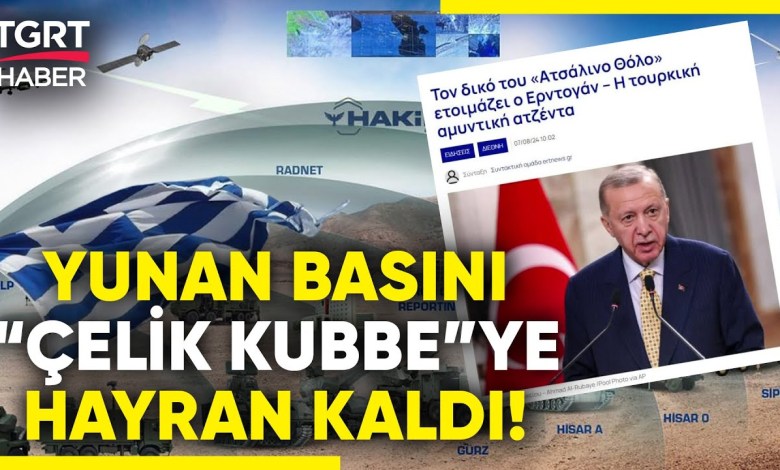 “Steel Dome” in the Headlines of the Greek Press! “Türkiye Will Not Let the Birds Fly” Comments from Neighbors! “Steel Dome” in the Headlines of the Greek Press! “Türkiye Will Not Let the Birds Fly” Comments from Neighbors!