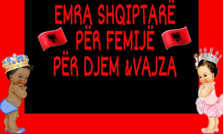 Emra Shqiptarë Emra Shqiptarë