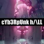 Cyberpunk Hall Cyberpunk Hall
