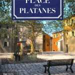 Place des Platanes Place des Platanes
