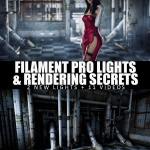 Filament PRO Lights And Rendering Secrets – 2 New Lights + Video Tutorial Filament PRO Lights And Rendering Secrets – 2 New Lights + Video Tutorial
