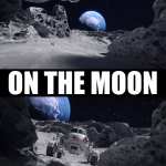 On The Moon On The Moon